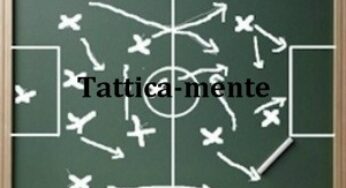 Tatticamente prepartita, i consigli per le scommesse e il fantacalcio