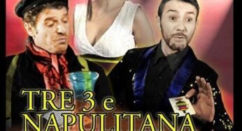 Teatro Ariston di Gaeta, “Tre 3…e Napulitana a Coppe”