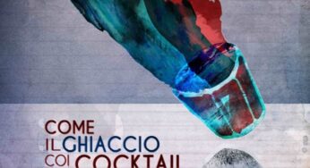 “Come il ghiaccio coi cocktail” al Teatro La Fenice di Arsoli