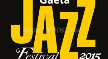 Tutto pronto per il “Gaeta Jazz Festival” 2015