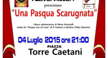 #Maranola, La compagnia i LavorAttori di Fondi in “una Pasqua Scarugnata” libero adattamento di Mena Antonelli