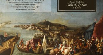 #Gaeta, in uscita lo studio dal titolo “Carlo di Borbone a Gaeta” 