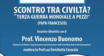 #Gaeta, “Scontro tra civiltà? Terza guerra mondiale a pezzi. Incontro dibattito con il prof. Vincenzo Buonomo