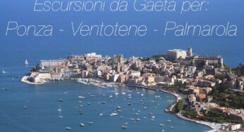 Escursioni da Gaeta per le Isole Pontine: Ecco tutte le soluzioni