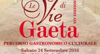 Tutto pronto le la XIV edizione de “Le Vie di Gaeta” Percorso Gastronomico Culturale