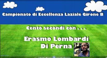 Cento secondi con… Erasmo Lombardi Di Perna. 23° giornata