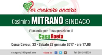 Gaeta/Mitrano Sindaco, per crescere ancora: Apre Casa Gaeta
