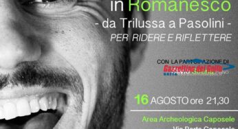 “Da Trilussa a Pasolini”, nell’area archeologica di Caposele la serata in romanesco con Davis Tagliaferro