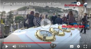Gaeta, a bordo della Signora del Vento (#Video)