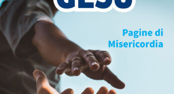“Lo sguardo di Gesù. Pagine di Misericordia” di Don Francesco Cristofaro: l’importanza del perdono