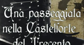 È uscito il libro “Una passeggiata nella Castelforte del 300”
