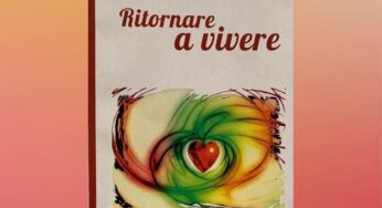 “Ritornare a vivere”, il toccante romanzo di Andrea Dradi